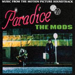 The Mods : Paradice